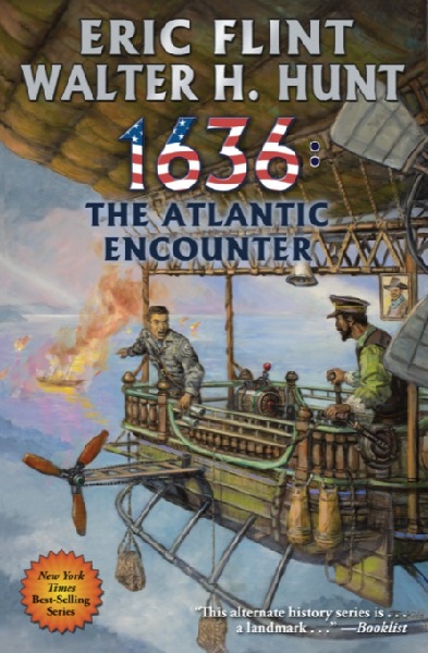 1636: Atlantic Encounter by Eric Flint and Walter H. Hunt, art by Tom Kidd