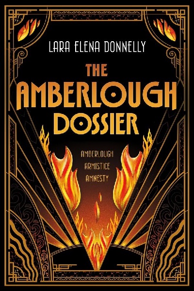 The Amberlough Dossier by Lara Elena Donnelly, art by Vault 49