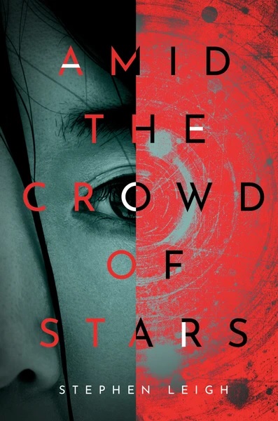 Amid the Crowd of Stars by Stephen Leigh, art by Tim Green/Faceout Studio