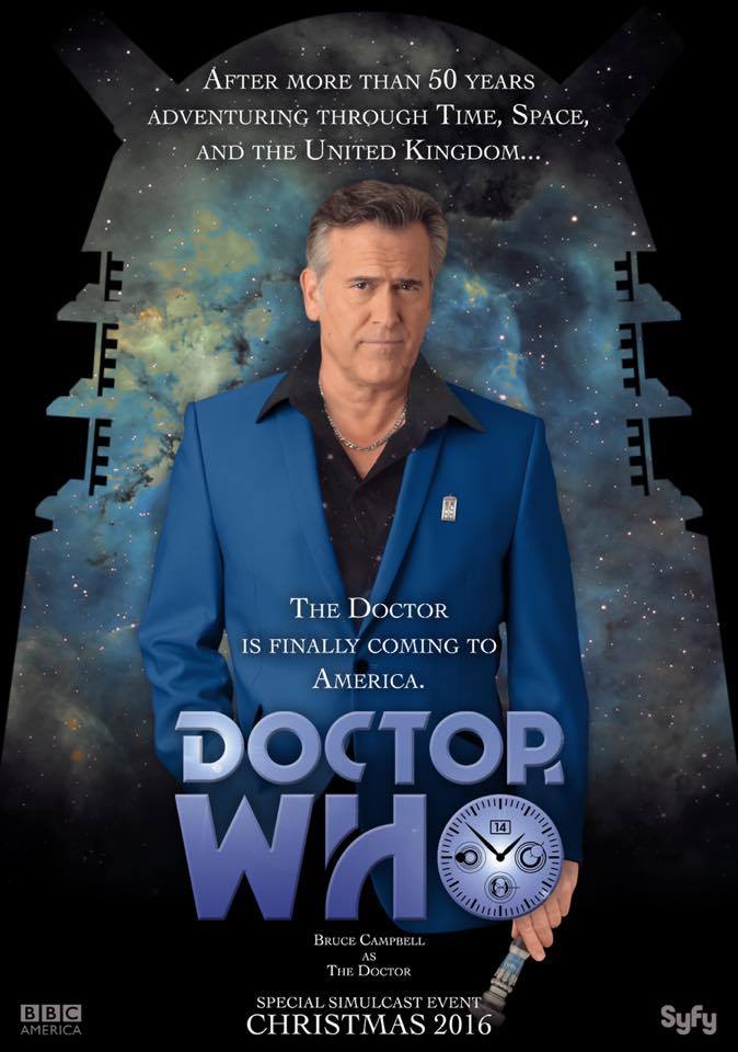 Bruce Campbell as Doctor Who