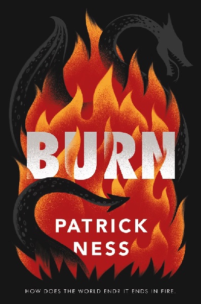 Burn by Patrick Ness, art by Jim Tierney