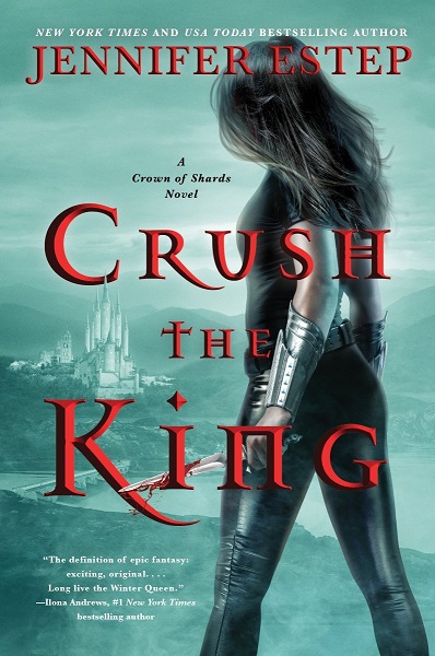 Crush the King by Jennifer Estep, art by Tony Mauro