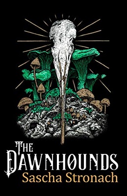 The Dawnhounds by Sascha Stronac, cover by Pepper Curry