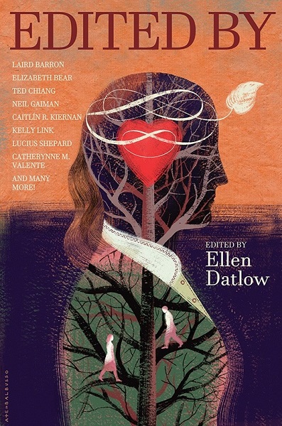 Edited By edited by Ellen Datlow, art by Anna & Elena Balbusso