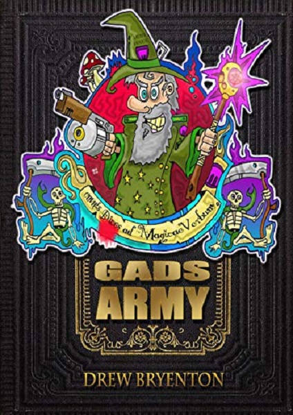 Gad’s Army by Drew Bryenton