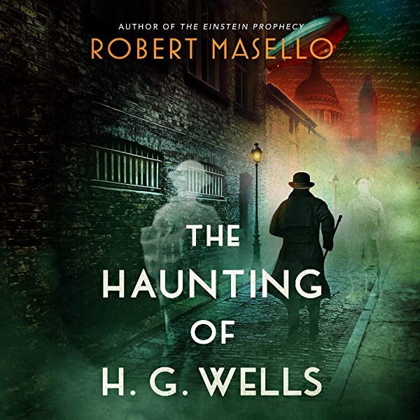 The Haunting of H.G. Wells by Robert Masello, art by Damon Freeman