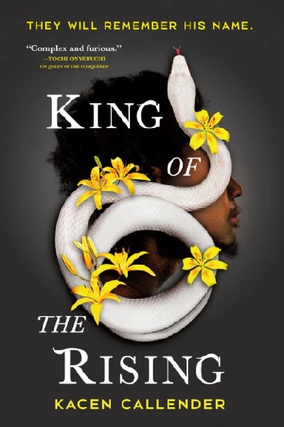 King of the Rising by Kacen Callender, art by Lisa Marie Pompilio