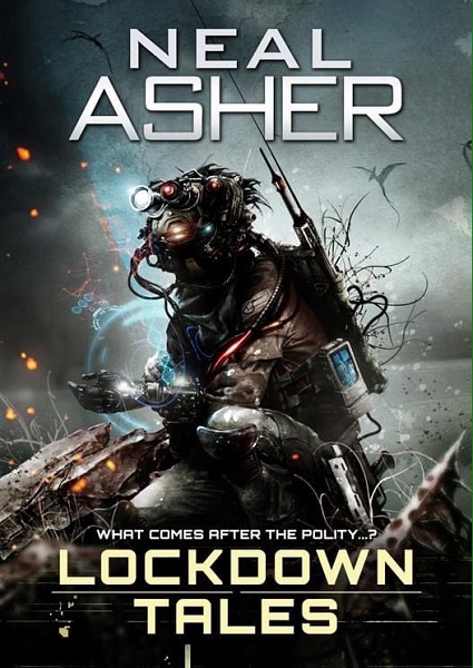 Lockdown Tales by Neal Asher, art by Vincent Sammy