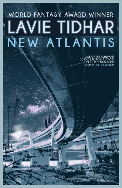 New Atlantis by Lavie Tidhar, art by Sarah Anne Langton