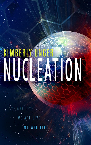 Nucleation by Kimberly Unger, art by Elizabeth Story