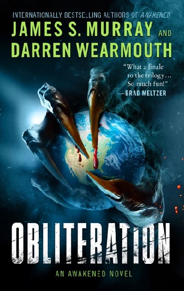 Obliteration by James S. Murrary and Darren Wearmouth, art by Larry Rostant