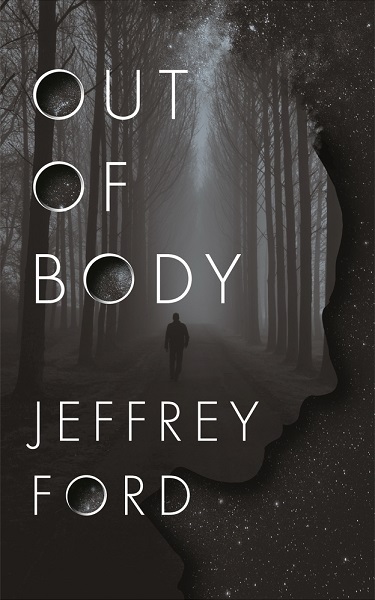 Out of Body by Jeffrey Ford, art by FORT