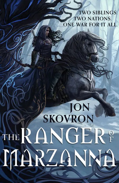 The Ranger of Marzanna by Jon Skovron, illustration by Magali Villeneuve