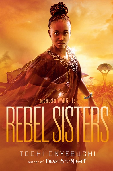 Rebel Sisters by Tochi Onyebuchi, art by Shane Rebenschied