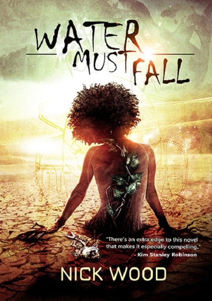 Water Must Fall by Nick Wood, art by Vincent Sammy