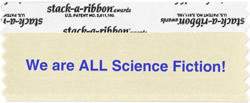 We Are ALL Science Fiction ribbon