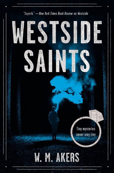 Westside Saints by W.M. Akers, art by Owen Corrigan