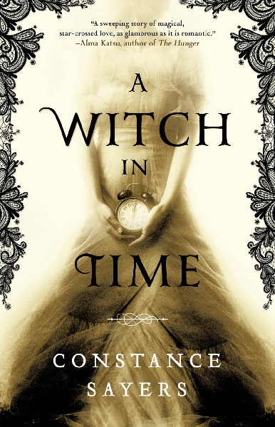 A Witch in Time by Constance Sayers, art by Lisa Marie Pompilio
